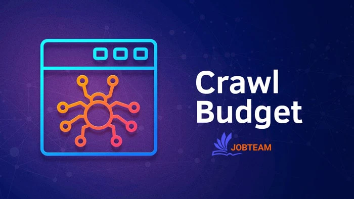 کراول باجت (crawl budget) چیست؟ کراول باجت (crawl budget) یا بودجه خزش چیست؟